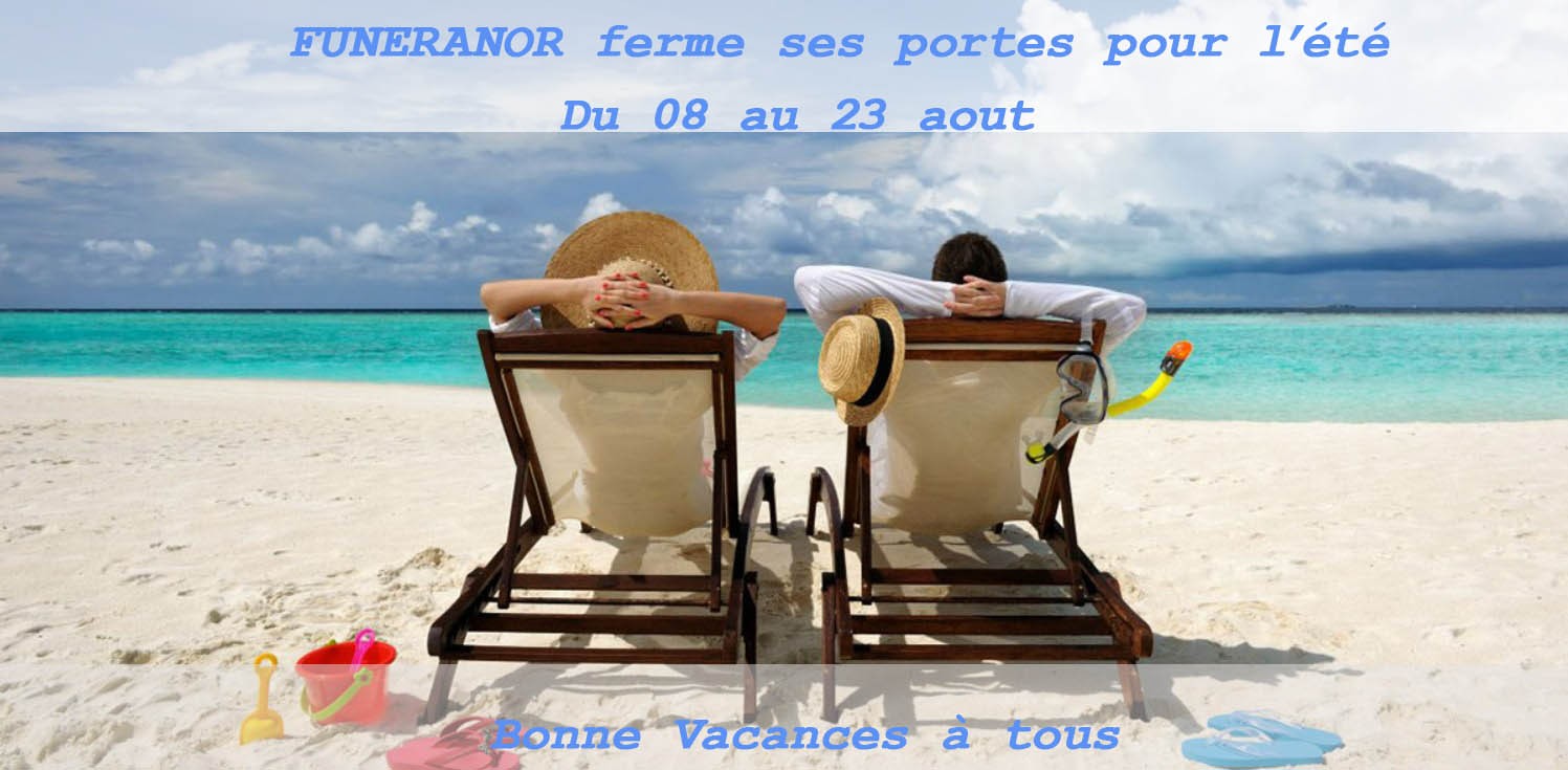 Fermeture pour congé d'été du 08 au 23 août